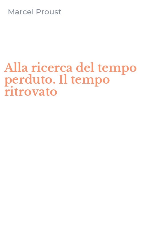 Alla ricerca del tempo perduto. Il tempo ritrovato