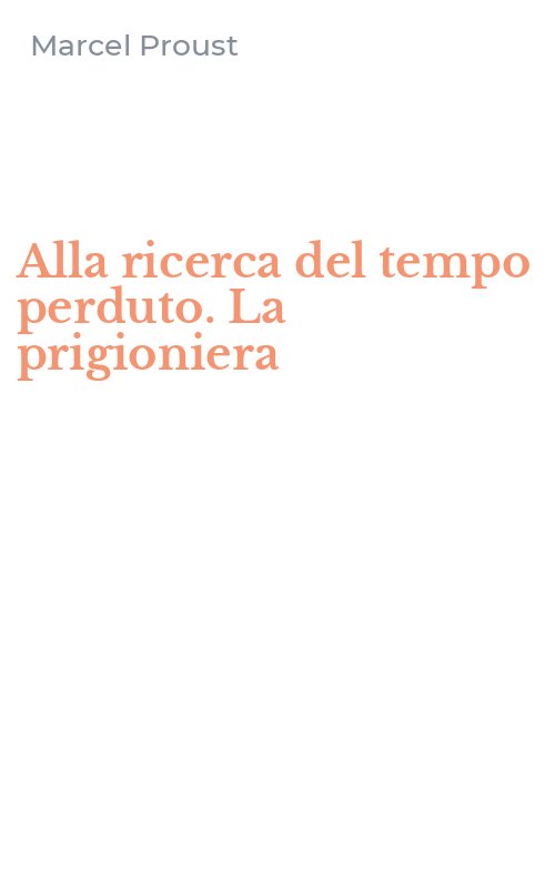 Alla ricerca del tempo perduto. La prigioniera