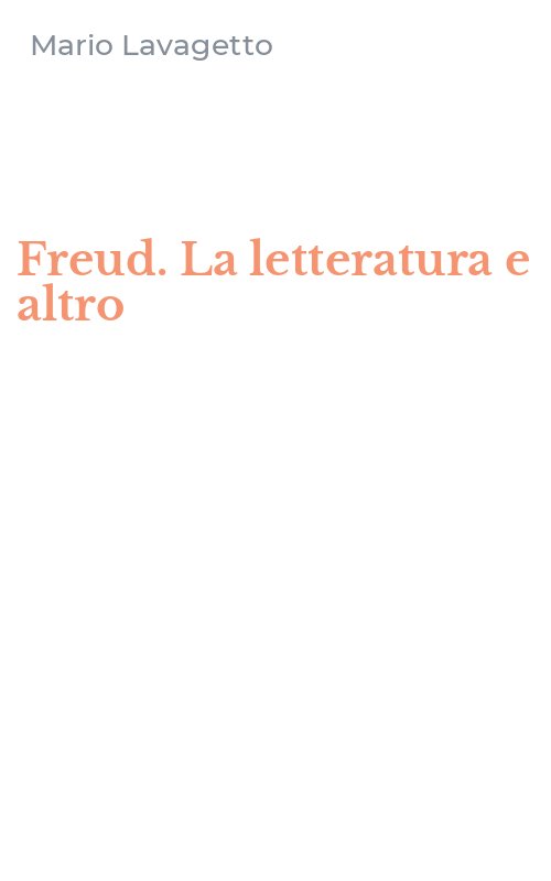 Freud. La letteratura e altro