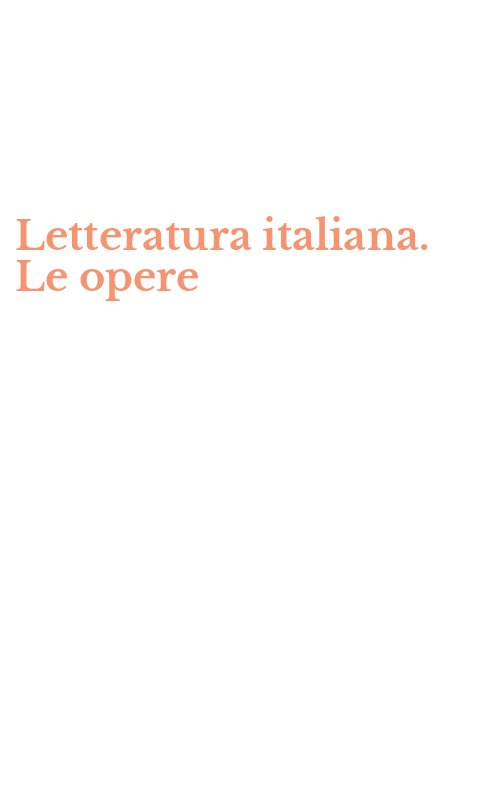 Letteratura italiana. Le opere