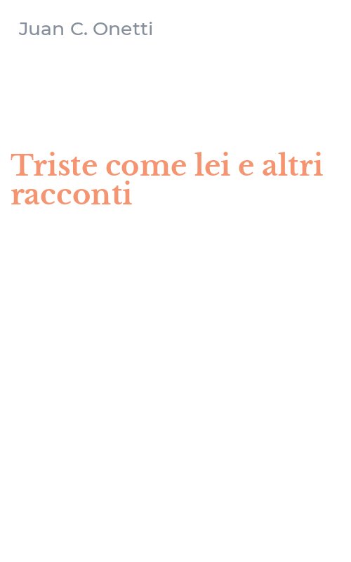 Triste come lei e altri racconti