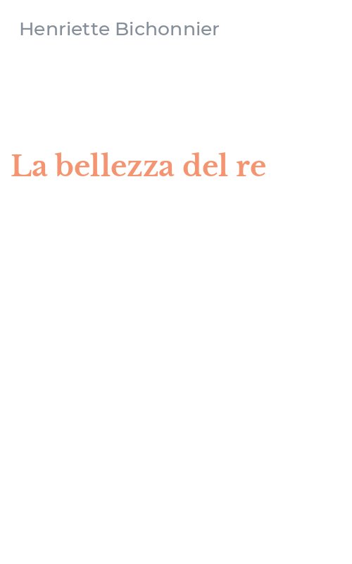 La bellezza del re