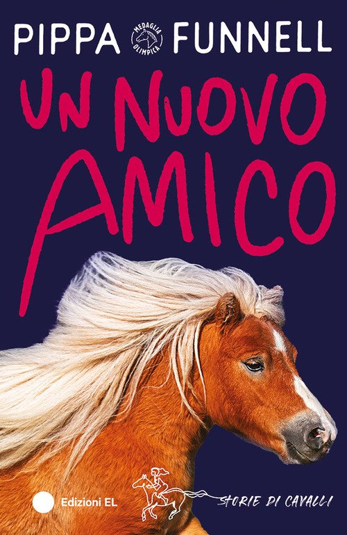 Un nuovo amico. Storie di cavalli