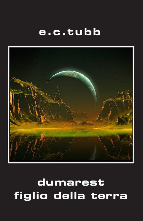 Dumarest figlio della terra. Ciclo di Dumarest