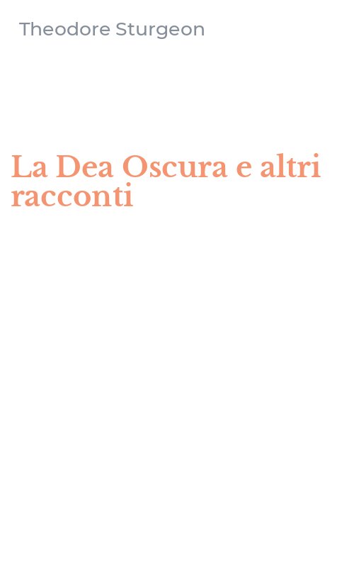 La Dea Oscura e altri racconti