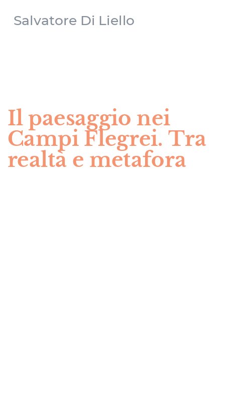 Il paesaggio nei Campi Flegrei. Tra realtà e metafora