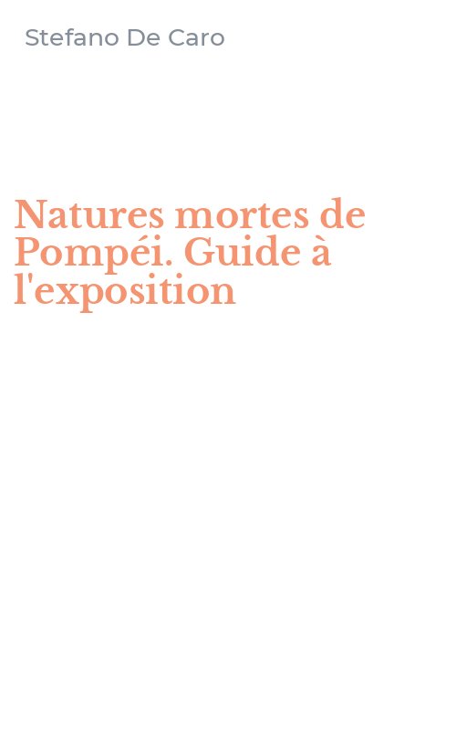 Natures mortes de Pompéi. Guide à l'exposition