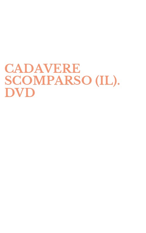 CADAVERE SCOMPARSO (IL). DVD