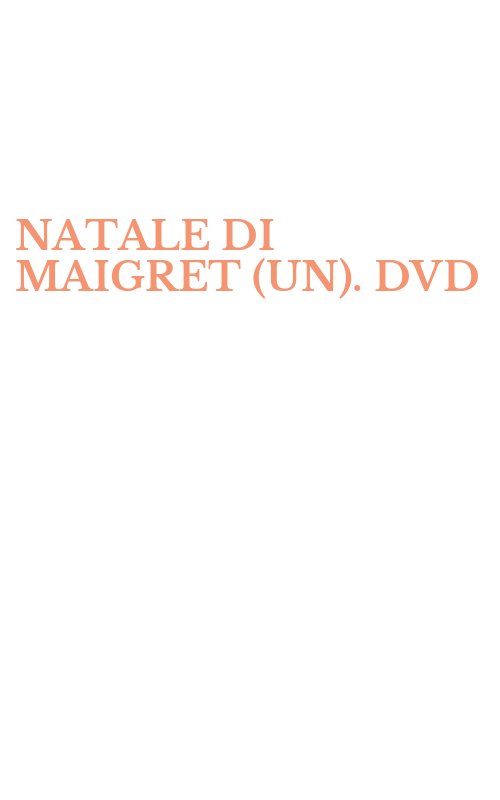 NATALE DI MAIGRET (UN). DVD
