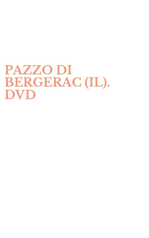 PAZZO DI BERGERAC (IL). DVD