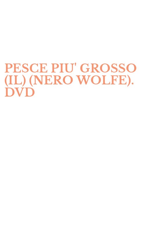 PESCE PIU' GROSSO (IL) (NERO WOLFE). DVD