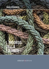 L'ingorgo della finanza