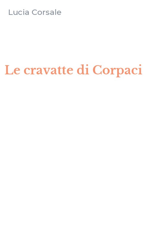 Le cravatte di Corpaci