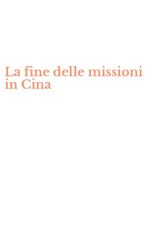 La fine delle missioni in Cina