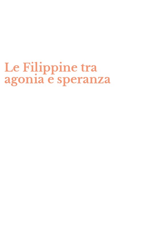 Le Filippine tra agonia e speranza