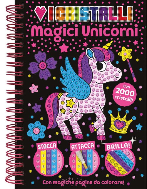 Amo i cristalli. Magici unicorni