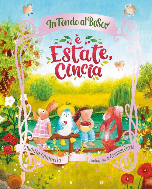 È estate, Cincia