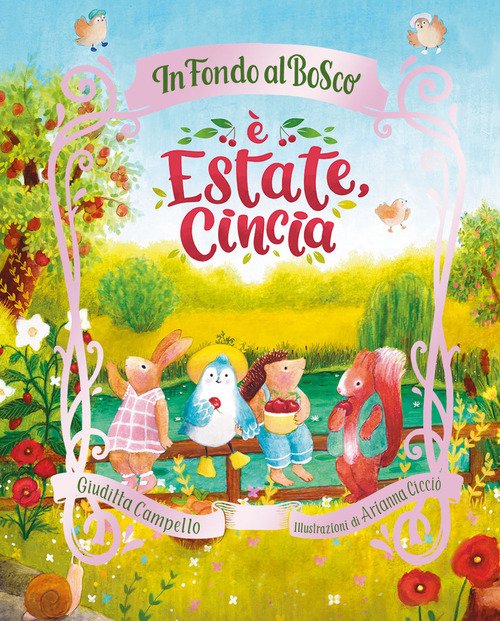 È estate, Cincia