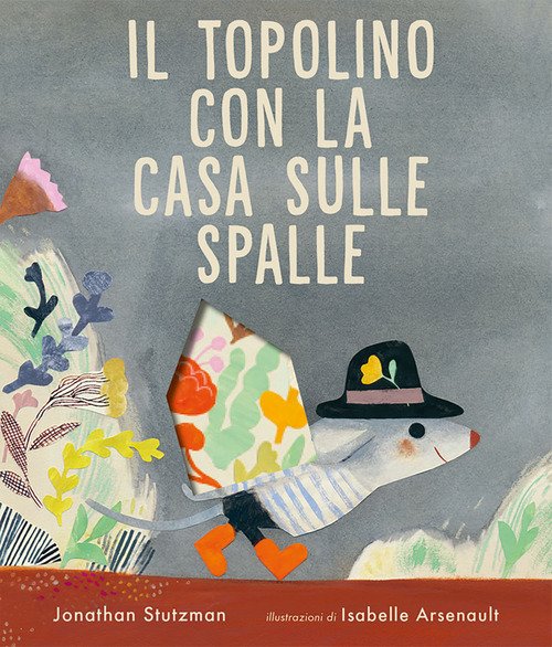 Il topolino con la casa sulle spalle