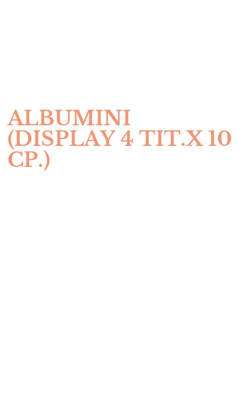 ALBUMINI (DISPLAY 4 TIT.X 10 CP.)