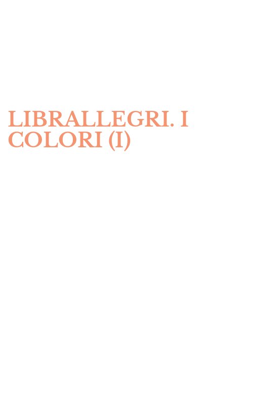 LIBRALLEGRI. I COLORI (I)