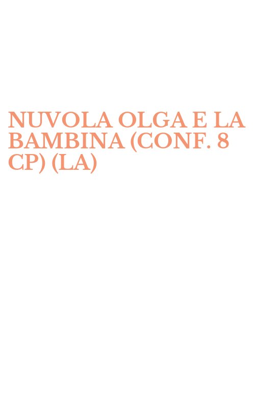 NUVOLA OLGA E LA BAMBINA (CONF. 8 CP) (LA)