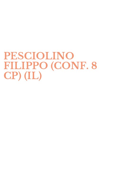 PESCIOLINO FILIPPO (CONF. 8 CP) (IL)