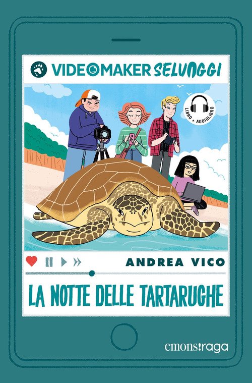 La notte delle tartarughe. I videomaker selvaggi. Libro + audiolibro