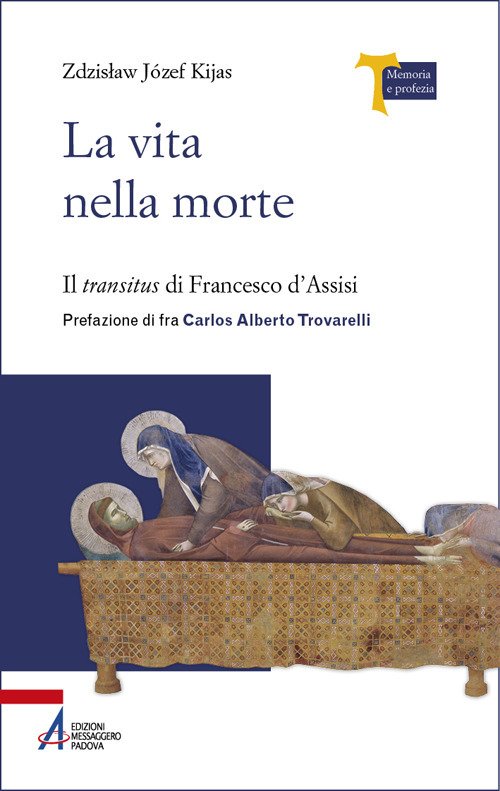 La vita nella morte. Il «transitus» di Francesco d'Assisi