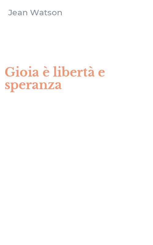 Gioia è libertà e speranza