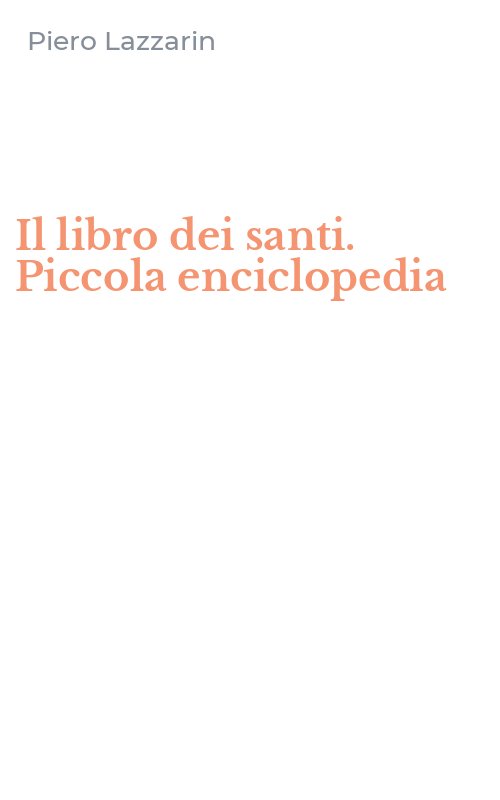 Il libro dei santi. Piccola enciclopedia