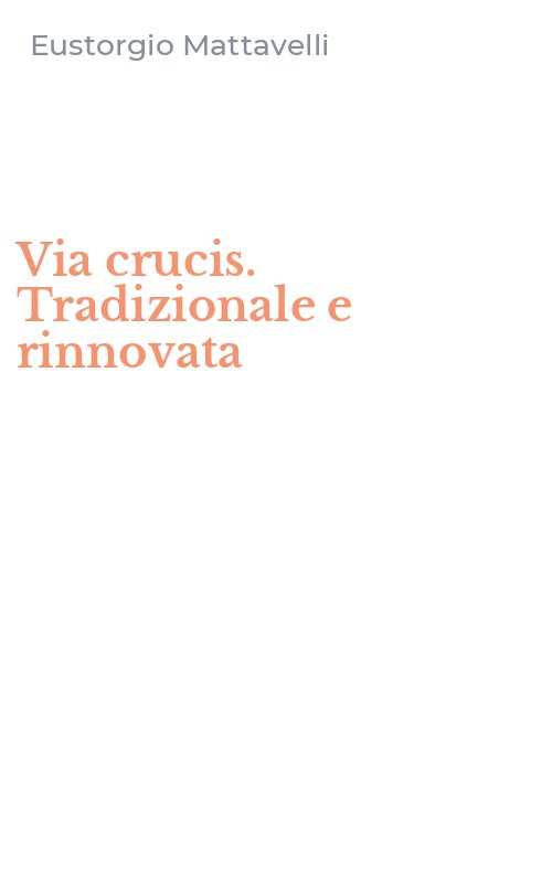 Via crucis. Tradizionale e rinnovata