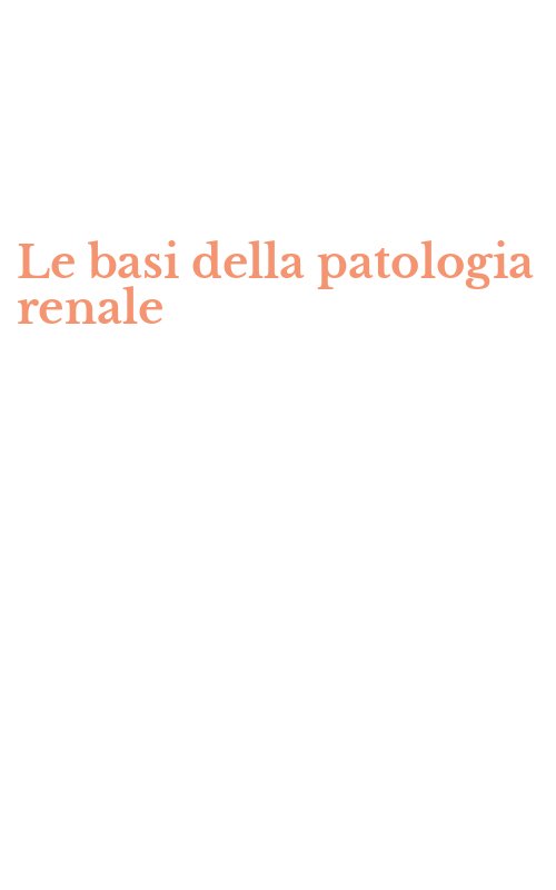 Le basi della patologia renale