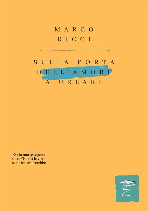 Sulla porta dell'amore a urlare