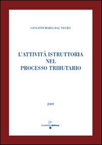 L'attività istruttoria nel processo tributario