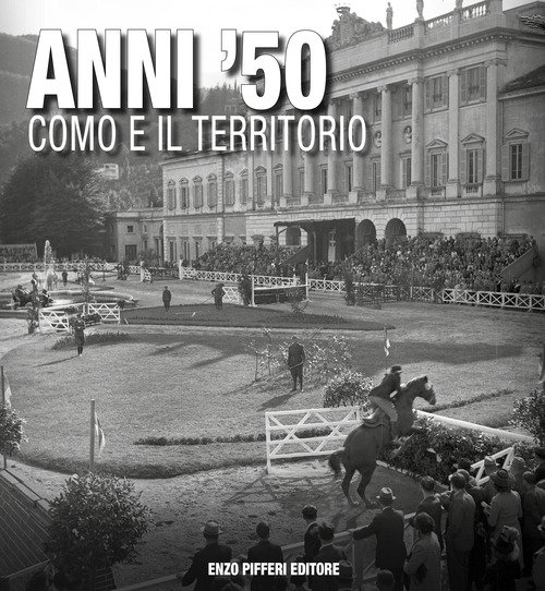 Anni '50 Como e il territorio