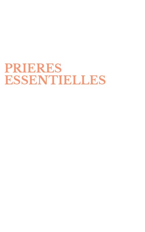 PRIERES ESSENTIELLES