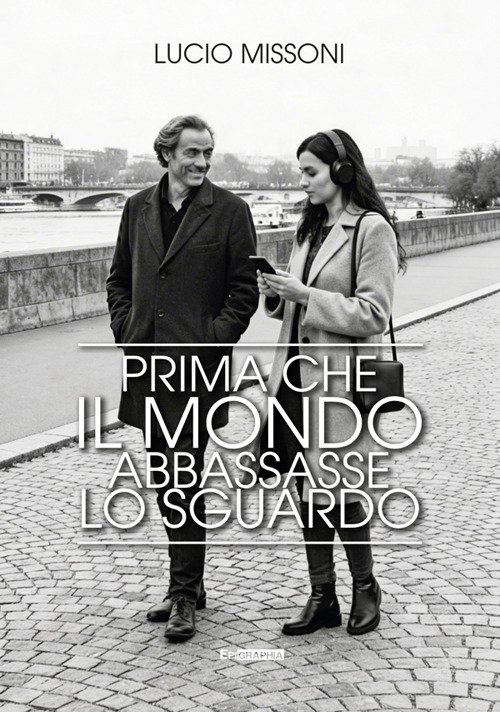 Prima che il mondo abbassasse lo sguardo