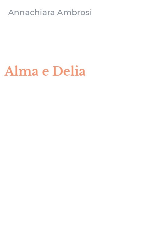 Alma e Delia