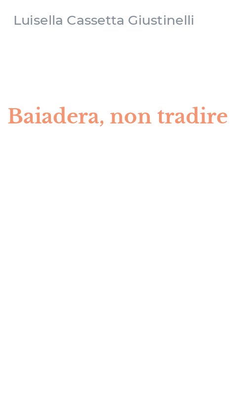 Baiadera, non tradire