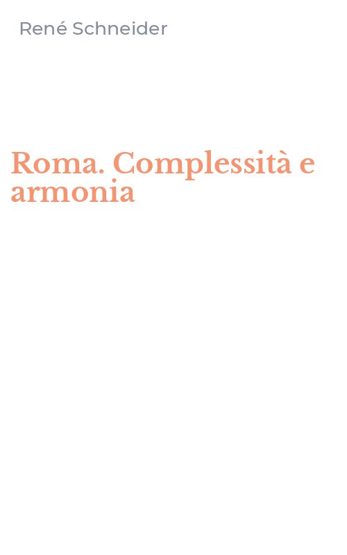 Roma. Complessità e armonia