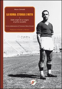 La Roma: storia e mito