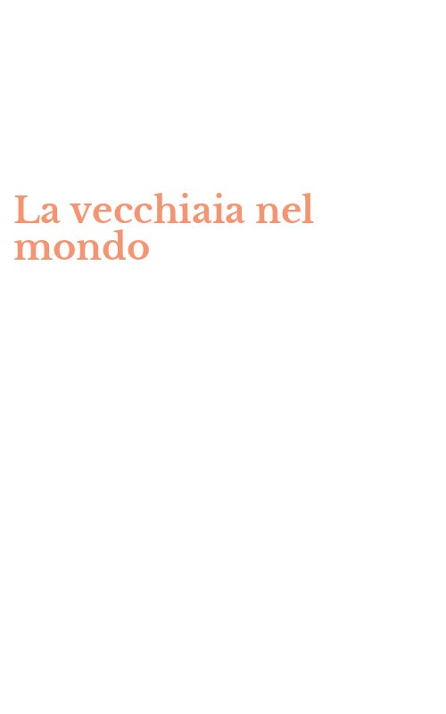 La vecchiaia nel mondo