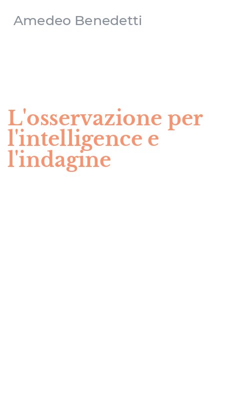 L'osservazione per l'intelligence e l'indagine