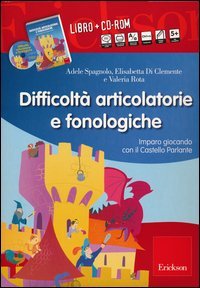 Difficoltà articolatorie e fonologiche. Imparo giocando con il Castello Parlante