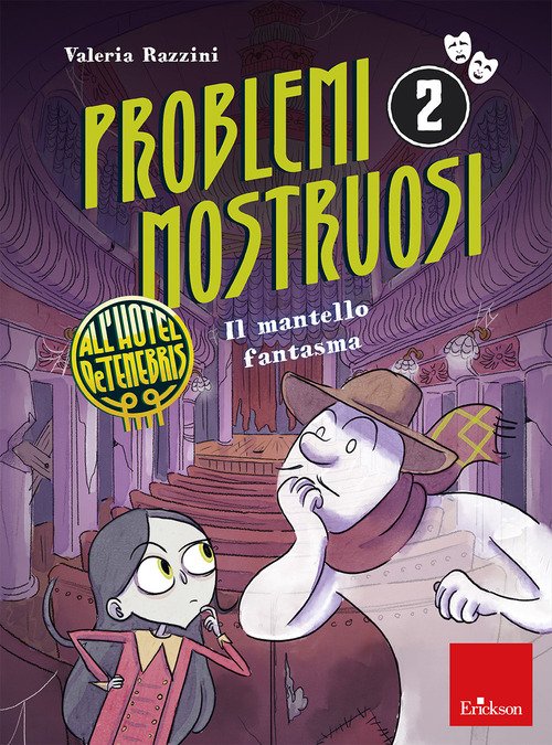 Il mantello fantasma. Problemi mostruosi all'hotel De Tenebris