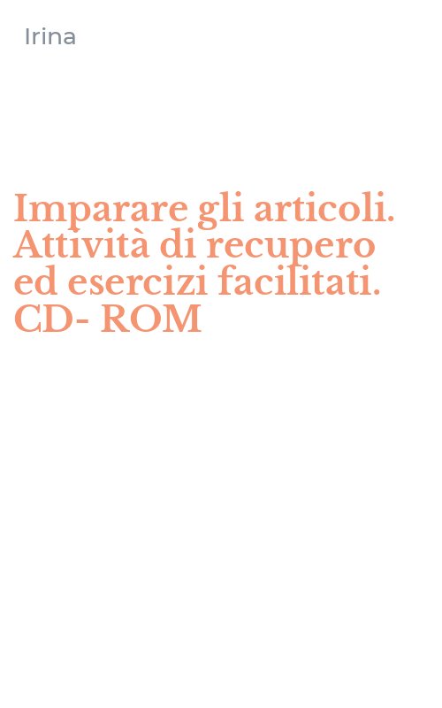 Imparare gli articoli. Attività di recupero ed esercizi facilitati. CD-ROM