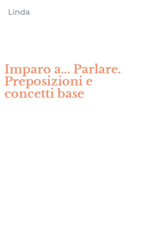 Imparo a... Parlare. Preposizioni e concetti base