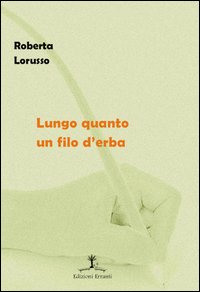 Lungo quanto un filo d'erba