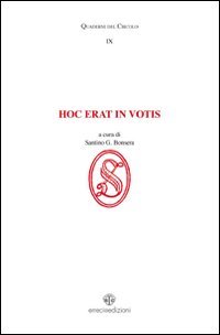 Hoc erat in votis